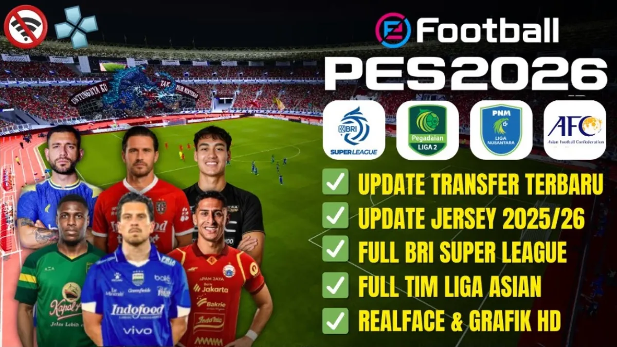 Download eFootball PES 2026 PPSSPP Liga Indonesia & Full Asia Android Offline – Update Transfer 25/26 Grafik HD!