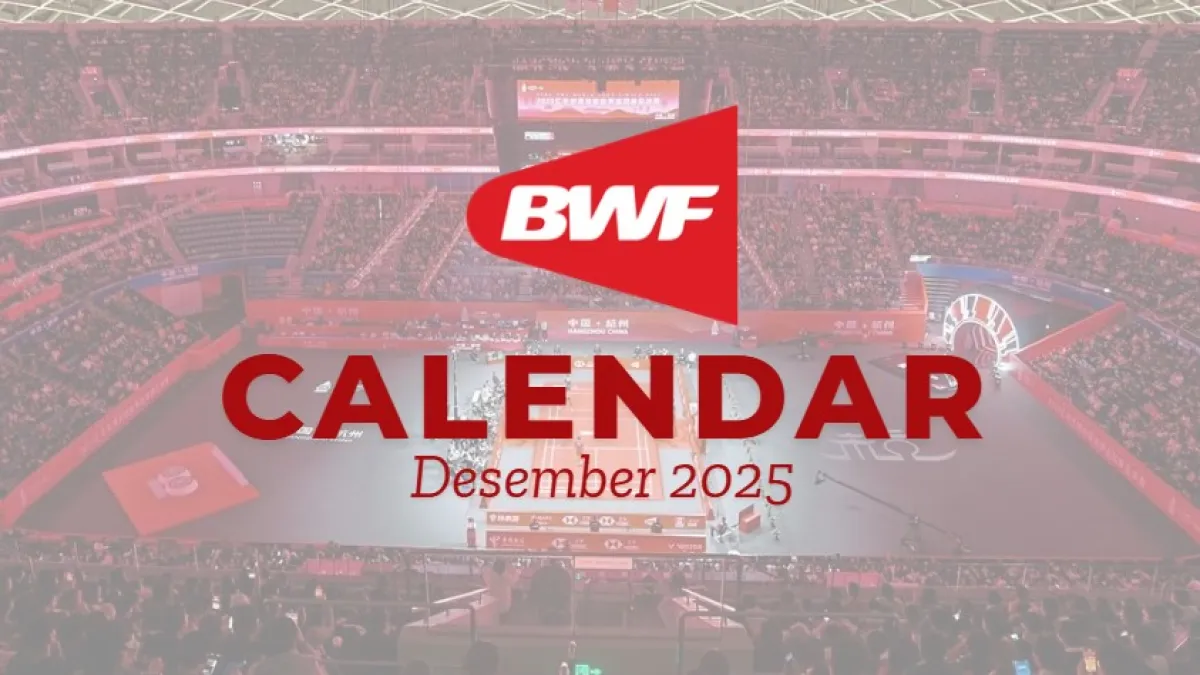Update Terbaru Daftar Turnamen BWF Desember 2025 Lengkap dengan Jadwalnya