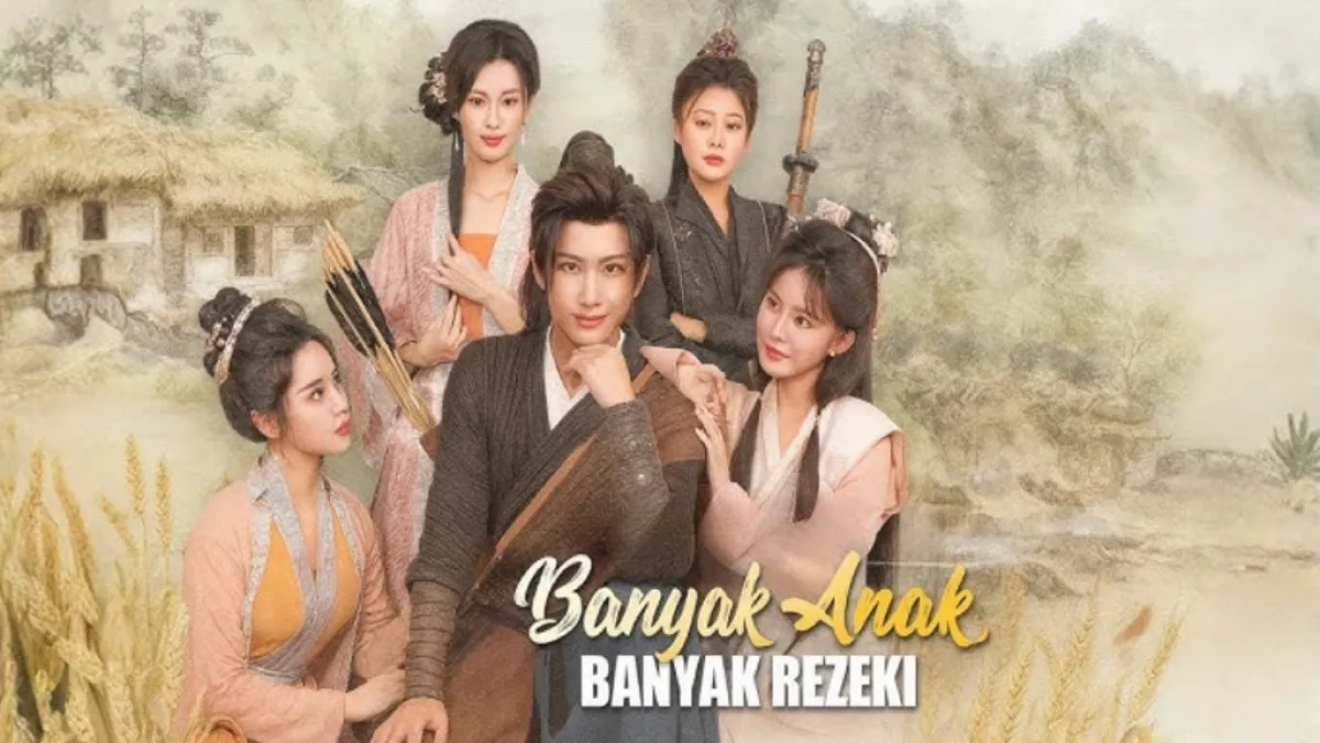 Link Nonton Banyak Anak Banyak Rezeki Drama China Sub Indo Full Episode