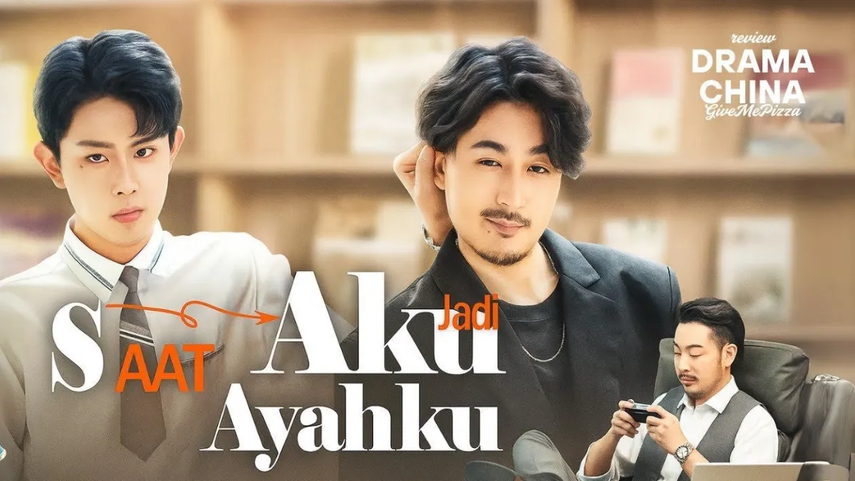 Nonton Saat Aku Jadi Ayahku Drama China Full Episode Sub Indo