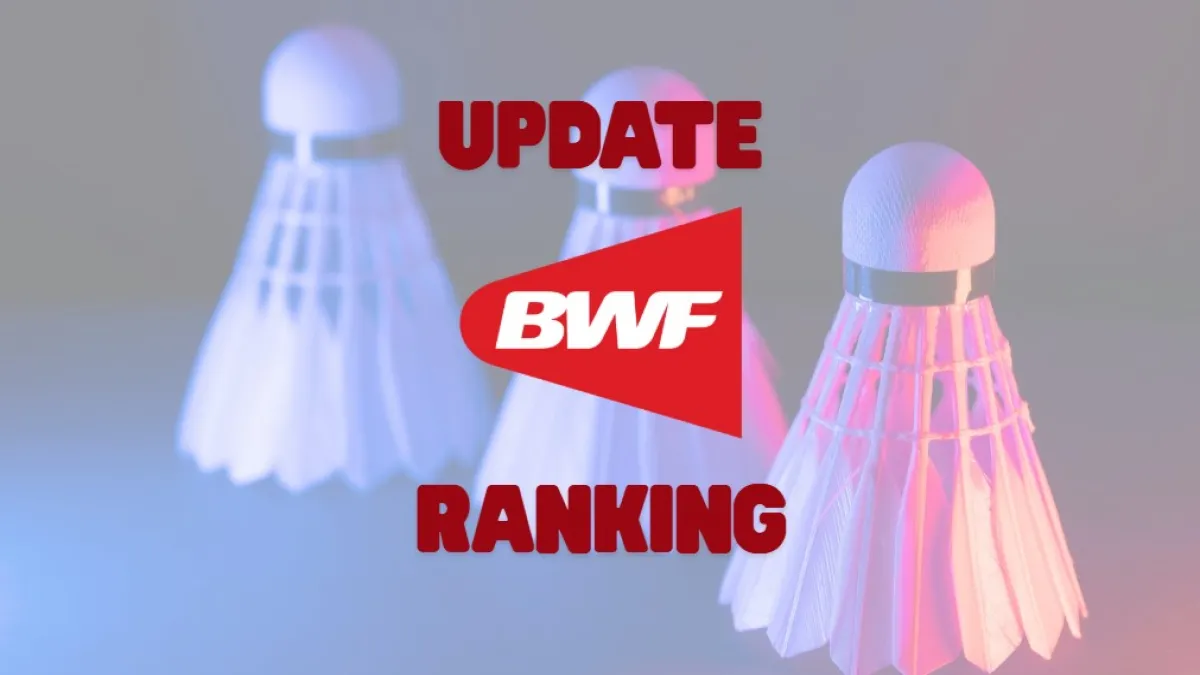 Ranking BWF Terbaru Minggu Ini per 10 Maret 2026 Dirilis, Sektor Ganda Indonesia Penuhi Top 50