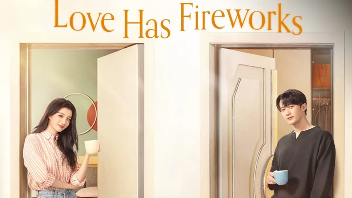 Sinopsis Love Has Fireworks, Drama China Terbaru Tayang Juni
