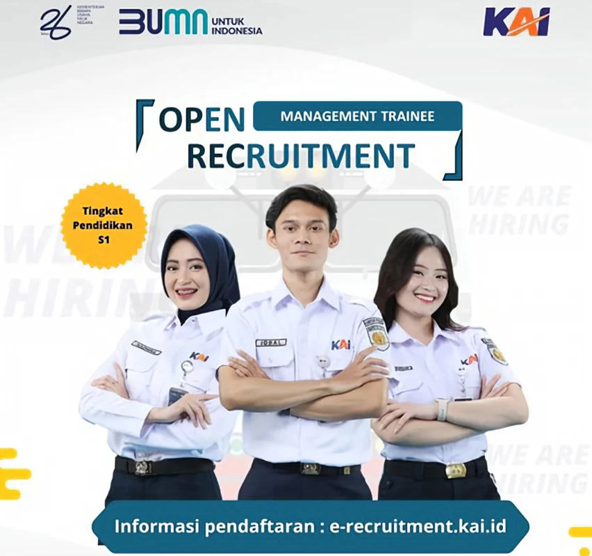 Ada Kabar Bahagia! PT KAI Buka Lowongan Management Trainee