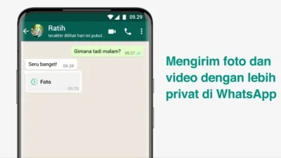 Cara Menggunakan Fitur Foto Sekali Lihat di WhatsApp