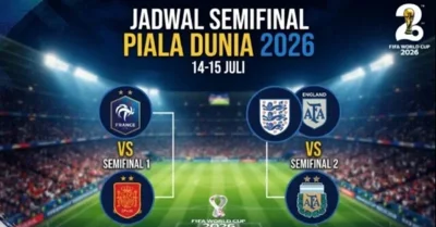Jadwal Semifinal Piala Dunia 2026 Resmi: Prancis vs Spanyol, Inggris Tantang Argentina