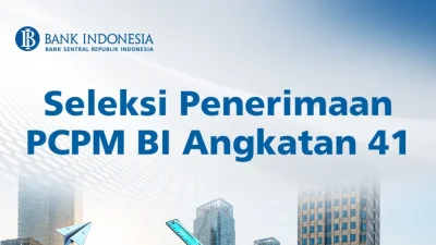 Rekrutmen PCPM BI 2026 Telah Dibuka, Ini Syarat dan Jadwalnya