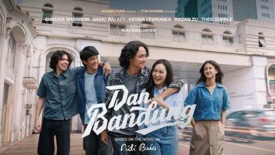 Sinopsis Film Dan Bandung, Adaptasi Karya Pidi Baiq