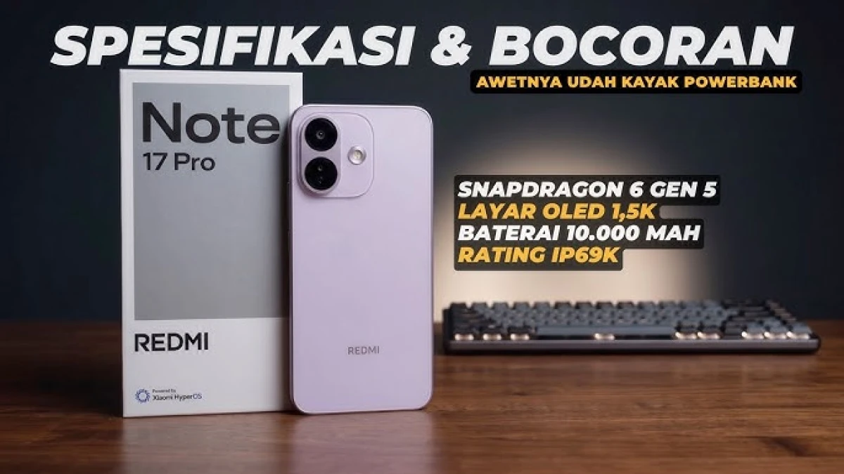 Xiaomi Bikin Gebrakan! Redmi Note 17 Pro Max Bawa Baterai 10.000 mAh dan Fast Charging 100W