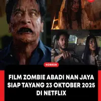 Abadi Nan Jaya: Film Zombie Lokal dengan Sentuhan Budaya Indonesia