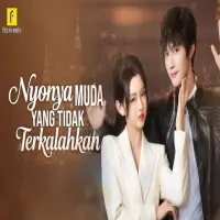 Nonton Nyonya Muda yang Tidak Terkalahkan Drama China Subtitle Indonesia