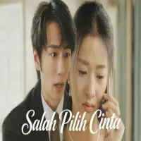 Nonton Salah Pilih Cinta Drama China Subtitle Indonesia