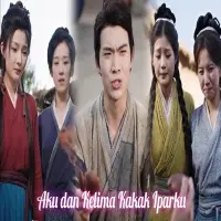 Sinopsis Drama China 'Aku dan Kelima Kakak Ipar' Sub Indo