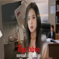 Nonton Tiga Tahun Menjadi Istri Palsu Drama China Subtitle Indonesia