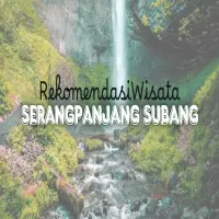 Liburan Tenang Tanpa Macet? Coba Wisata Serangpanjang Subang yang Bikin Pikiran Fresh Lagi!