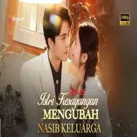Nonton Istri Kesayangan Mengubah Nasib Keluarga Drama China Sub Indo