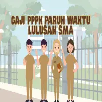Berapa Gaji PPPK Paruh Waktu Lulusan SMA Terbaru 2025? Cek Infonya di Sini!