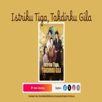 Ini Dia Link Nonton Offline Istriku Tiga Takdirku Gila Season 2, Penuh Romansa dan Kekacauan!