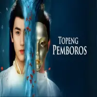 Link Nonton Drama China Topeng Pemboros Sub Indo Full Episode
