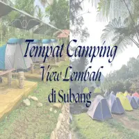 Cari Spot Sunyi & Adem? Ini Dia Camping di Subang View Lembah Paling Worth It