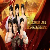 Nonton Balik Masa Lalu, Nikahi Kaisar Cantik! Drama China Sub Indo Full Episode