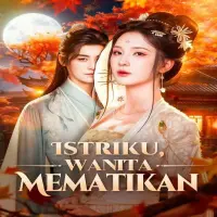 Link Nonton Istriku Wanita Mematikan Full Episode Sub Indo