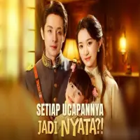 Nonton Setiap Ucapannya Jadi Nyata Drama China Full Episode Sub Indo