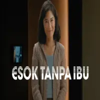 Sinopsis Film Esok Tanpa Ibu (2026), Drama Keluarga yang Hadirkan AI di Dalamnya