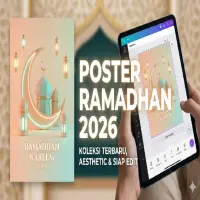 Kumpulan Link Download Poster Ramadan 2026 Gratis, Lengkap dari Ucapan hingga Imsakiyah