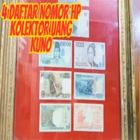 4 Daftar No Wa Kolektor Uang Kuno, Hubungi Langsung Siapa Tahu Rezeki Kamu Nih untuk Lebaran
