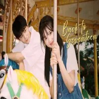Nonton Back to Seventeen Drama China Sub Indo Full Episode