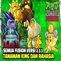 10 Tanaman Rahasia di Game Plants vs Zombies Fusion 2.3.1