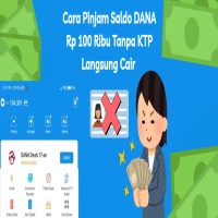 Cara Pinjam Saldo DANA Rp100 Ribu Tanpa KTP, Langsung Cair dan Praktis