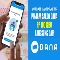 Cara Ajukan Pinjaman Saldo DANA 100 Ribu Tanpa KTP, 5 Menit Langsung Cair