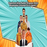 Sikap Pejabat Pengawas Menjawab Tantangan Di Era Digital