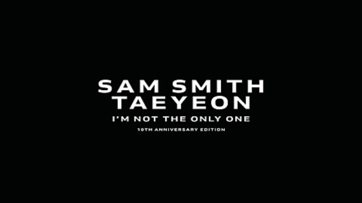 Lirik Lagu I'm Not The Only One - Sam Smith feat Taeyeon Girls' Generation, Ada Lirik Bahasa Koreanya Lho