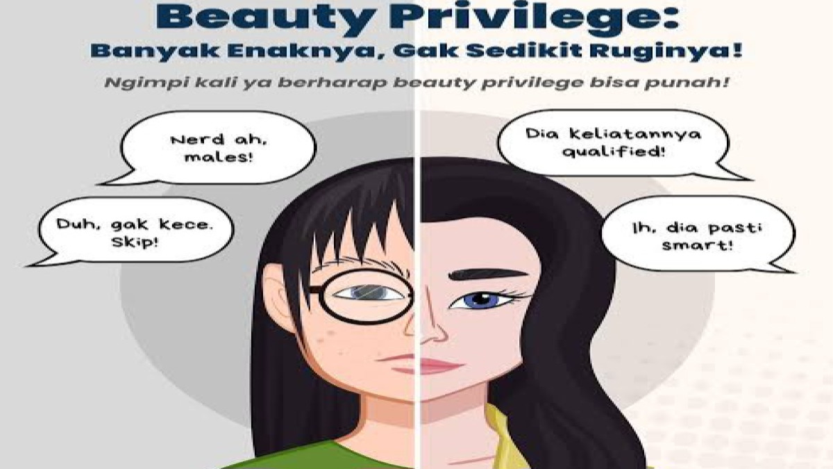 Fenomena Beauty Privilege: Kenapa Si Cakep Selalu Dimaafin?