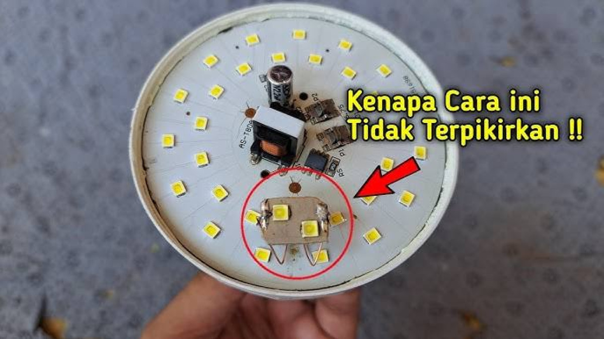 Cara Hemat Benerin Lampu LED Rusak, Gak Perlu Beli Baru Guys!