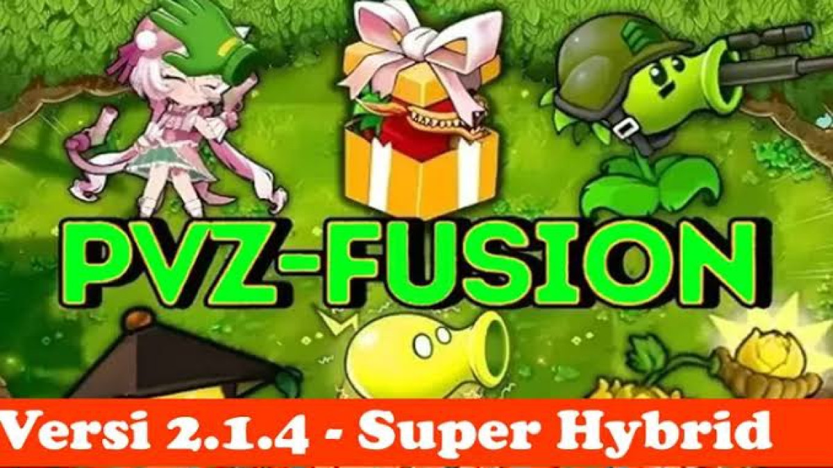 4 Fitur Keunggulan PVZ Fusion Super Hybrid 2.1.5