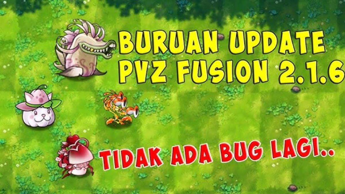 Update Terbaru Link Download PVZ Fusion 2.1.6 Bahasa Indonesia di PC dan Android