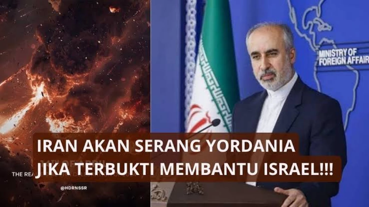 Yordania dalam Sorotan Iran Berikan Isyarat Tidak Main-main