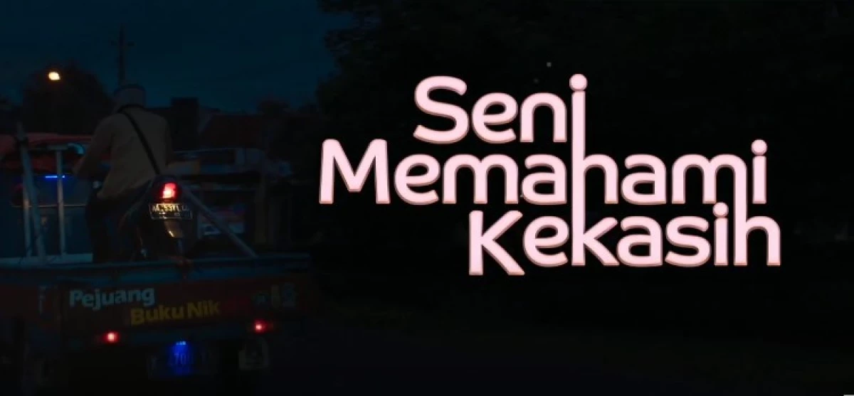 film Seni Memahami Kekasih (2024). (Sumber Gambar: Screenshot via YouTube mediakotaTV)