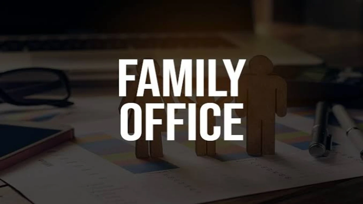 Apa Itu Family Office dan Mengapa Penting?