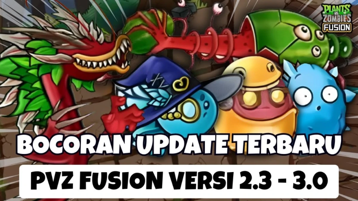 Update Terbaru PVZ Fusion 2.2.1 - 3.0