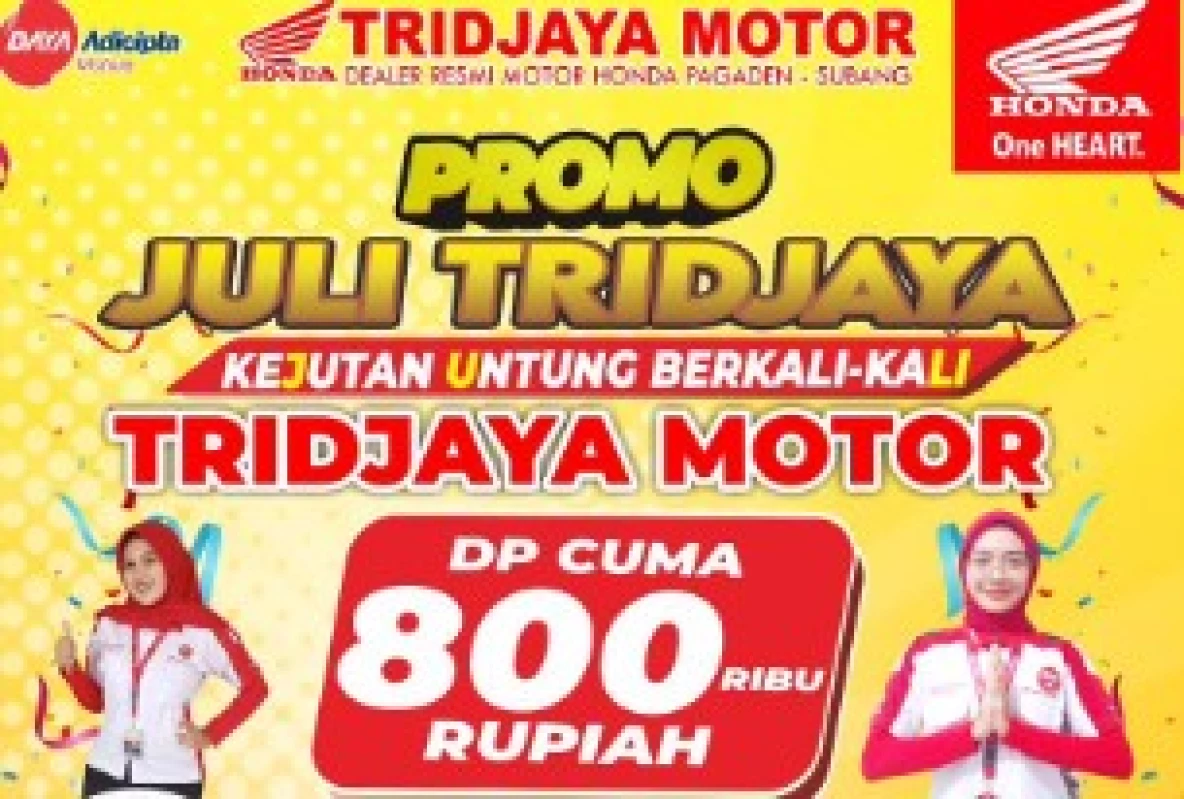 Bisa Langsung Dibawa Pulang, Tridjaya Motor Pagaden Hadirkan Promo Juli "Kejutan Untung Berkali-Kali"