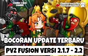 Update PVZ Fusion 2.1.7 – 2.2: Combo Zombie Terkuat dan ZOMBOSS Fase Kedua